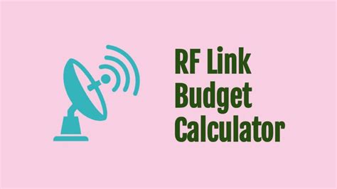 rf tag link budget|rf link budget calculator.